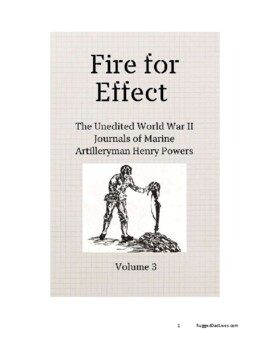 Preview of Fire for Effect- Unedited World War II Journals of a Marine Artilleryman- Vol 3