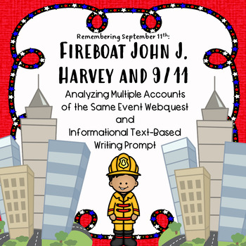 Preview of Fireboat John J. Harvey and 9/11: Multiple Accounts of the Same Event Webquest