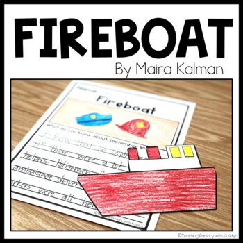 Preview of Fireboat | September 11th | Patriot Day | Mini Read Aloud Unit