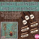 Fired Up for Birthdays: Birthday Bulletin Board Camping an