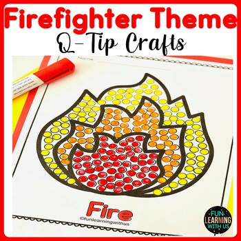 Preview of Firefighter Theme Q-Tip Crafts | Fire safety Fine Motor Activity