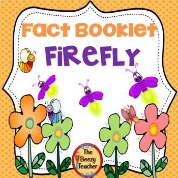 Preview of Firefly Fact Booklet | Nonfiction | Comprehension | Craft
