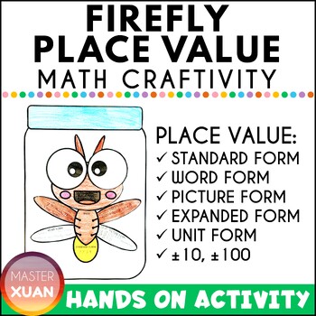 Preview of Firefly Paper Craft - Place Value Hands On Activities - Spring/Summer Craftivity