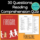 Firegirl Comprehension Test or Quiz