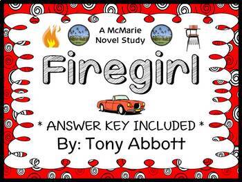 Preview of Firegirl (Tony Abbott) Novel Study / Reading Comprehension Unit  (38 pages)