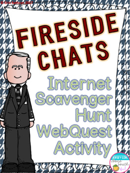 Preview of Fireside Chats Internet Scavenger Hunt WebQuest Activity