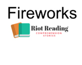 Fireworks! A comprehension story with questions.