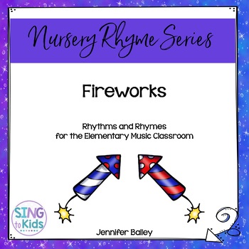 Preview of Fireworks: Nursery Rhymes