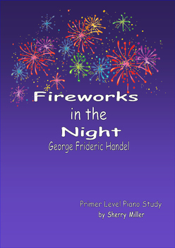 Preview of Fireworks in the Night, George Frideric Handel Primer Level Piano Study
