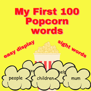 Preview of First 100 Popcorn words. Sight word reading and spelling practice for display.