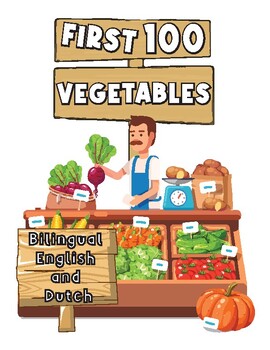 Preview of First 100 Vegetables Bilingual English and Dutch
