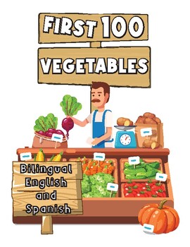 Preview of First 100 vegetables bilingual English and Spanish