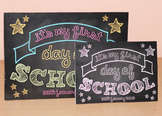 First (1st) Day of School Poster / Sign