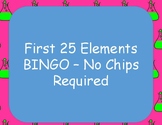 First 25 Elements BINGO - No Chips Required