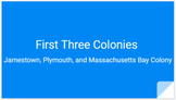 First 3 Colonies Unit: Jamestown, Plymouth, Massachusetts 