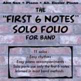First 6 Notes Easy Solo Folio for Alto Saxophone and Piano