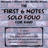 First 6 Notes Easy Solo Folio for Clarinet and Piano