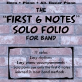 First 6 Notes Easy Solo Folio for Horn and Piano