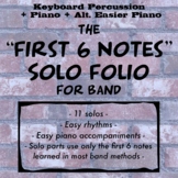 First 6 Notes Easy Solo Folio for Keyboard Percussion and Piano
