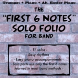 First 6 Notes Easy Solo Folio for Trumpet and Piano