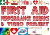 First Aid performance rubrics and video project (in person