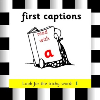 Preview of First Captions_read with_a_and I_2 & 3 word captions_animated reader