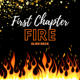 First Chapter Fire (Friday) Slide Deck