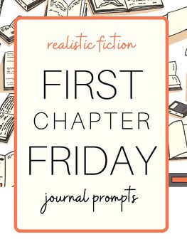 Preview of First Chapter Friday Journal Prompts (Realistic Fiction)