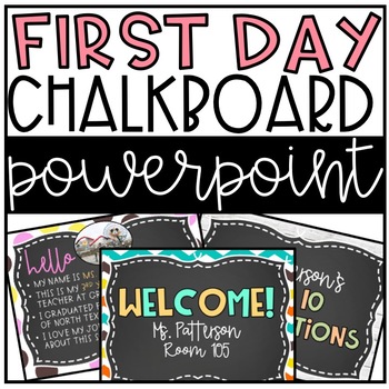 Preview of Chalkboard First Day | Back to School | EDITABLE PowerPoint