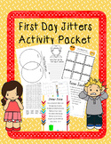 First Day Jitters Activity Packet