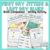 First Day Jitters and Last Day Blues Writing Activities | 