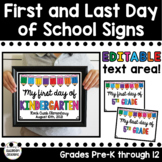 First Day & Last Day of School Signs - EDITABLE Pre-K - 12