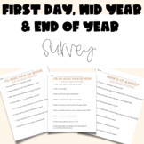 First Day, Mid Year & End of Year Survey