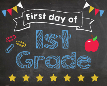 First Day of 1st Grade sign - PRINTABLE by Red Morning Studios | TpT