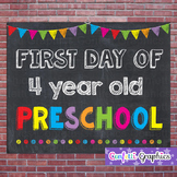 First Day of 4 Year Old Preschool Chalkboard Sign Back to 