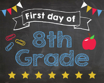 First Day of 8th Grade sign - PRINTABLE by Red Morning Studios | TpT