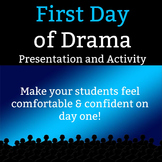 First Day of Drama - 10 Slide Presentation and 2 Classroom