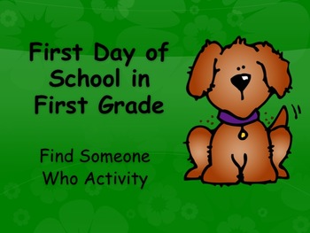 Preview of First Day of First Grade Find Someone Who