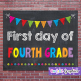 First Day of Fourth Grade 4 Chalkboard Chalk Sign Back to 