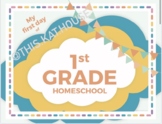 First Day of HOMESCHOOL Signs K-12