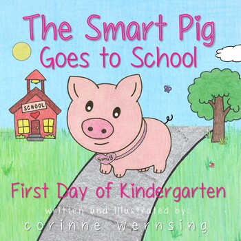 Preview of First Day of Kinder - The Smart Pig Goes to School BOOK