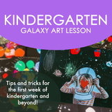First Day of Kindergarten Art Galaxy Lesson & Survival Guide