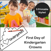 Printable First Day of Kindergarten Crowns