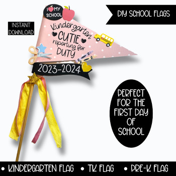 Preview of First Day of Kindergarten DIY Flag, Kindergarten Cutie Back to School Sign