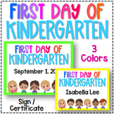 First Day of Kindergarten - Sign or Certificate - Back to School