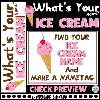 What's Your Ice Cream Name Game WITH NAMETAGS SIGN Ice 