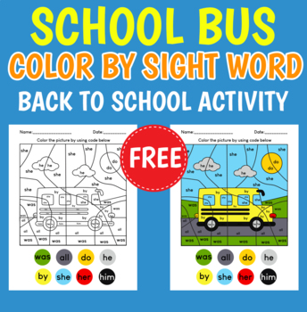 Preview of First Day of School Coloring Page: School Bus Color By Sight Word/ Freebie