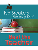 First Day of School Ice Breaker Activity: Beat the Teacher!