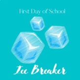 First Day of School- Ice Breaker!