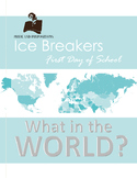First Day of School Ice Breaker Activity: What in the World?!